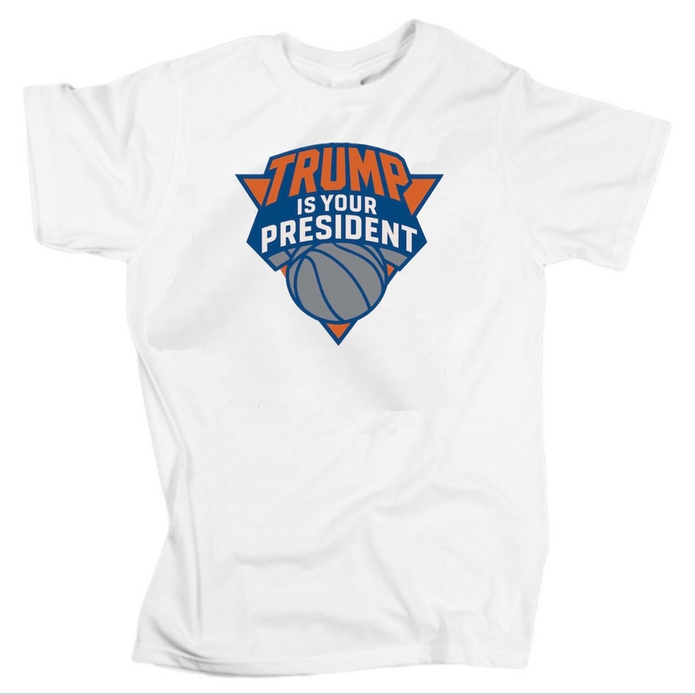 Trump is your President Tshirt (Unisex)